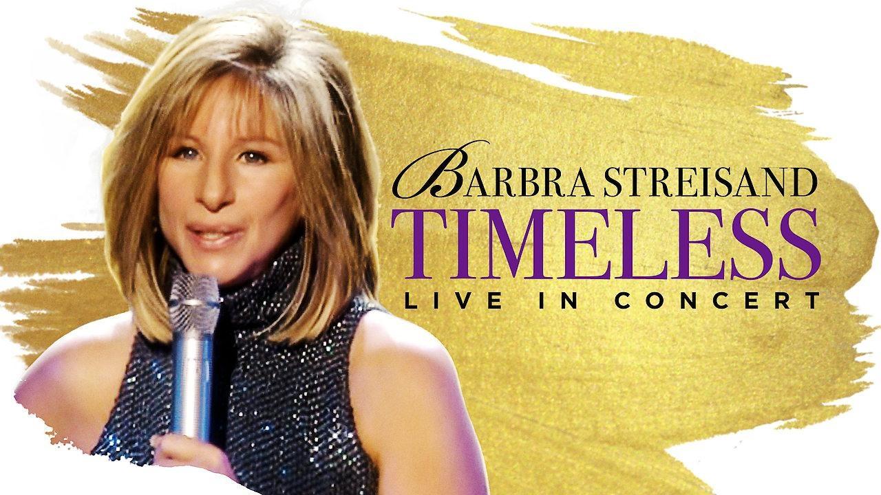 Barbra Streisand: Timeless - Live in Concert