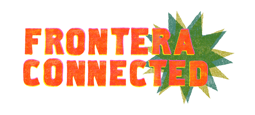 Frontera Connected Branding Image. Bold orange lettering with a green star in the background.