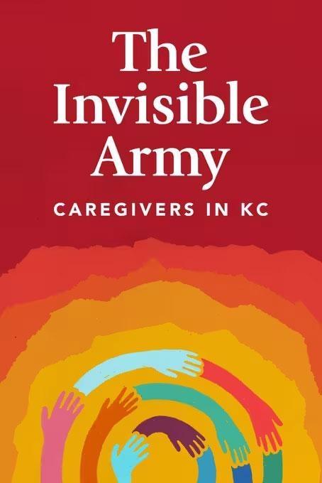 The Invisible Army Caregivers in KC
