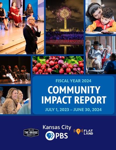 Fiscal Year 2024 Community Impact Report. Collage of various images of events and audiences. KCPBS tri-brand logo.