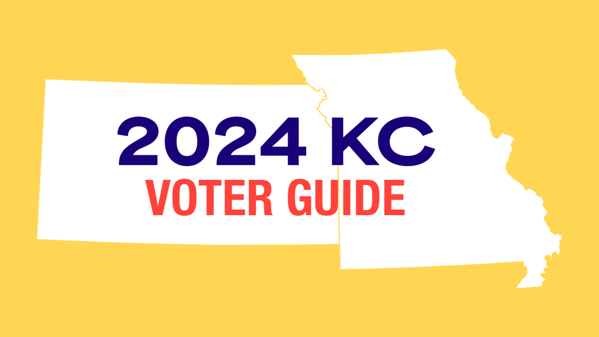 2024 KC Voter Guide - KS and MO state shapes on yellow background