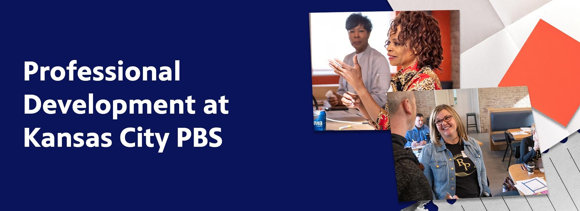 Professional Development at Kansas City PBS