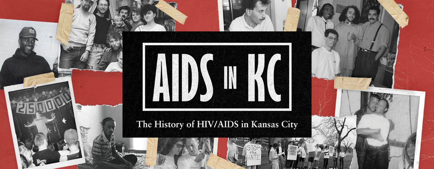 AIDS in KC The History of HIV AIDS in Kansas City