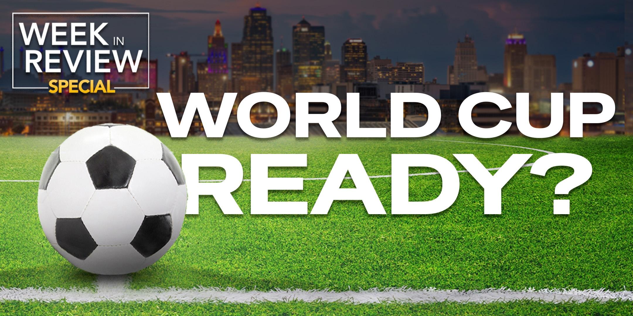 A 'Week in Review' promotional graphic showing a soccer ball on a field with the title 'World Cup Ready?' on the image.