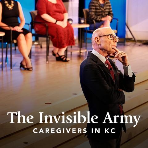 The Invisible Army Caregivers in KC