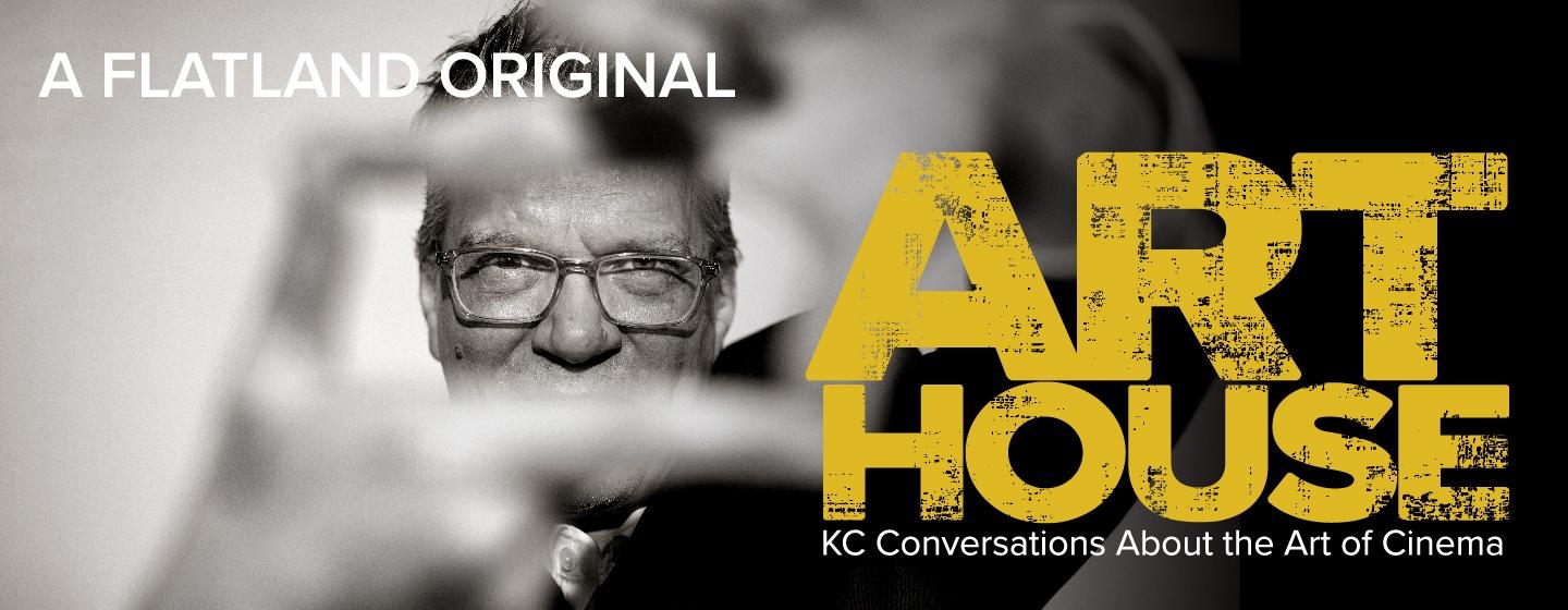 Art House host John McGrath with "A Flatland Original - Art House - KC Conversations About the Art of Cinema"