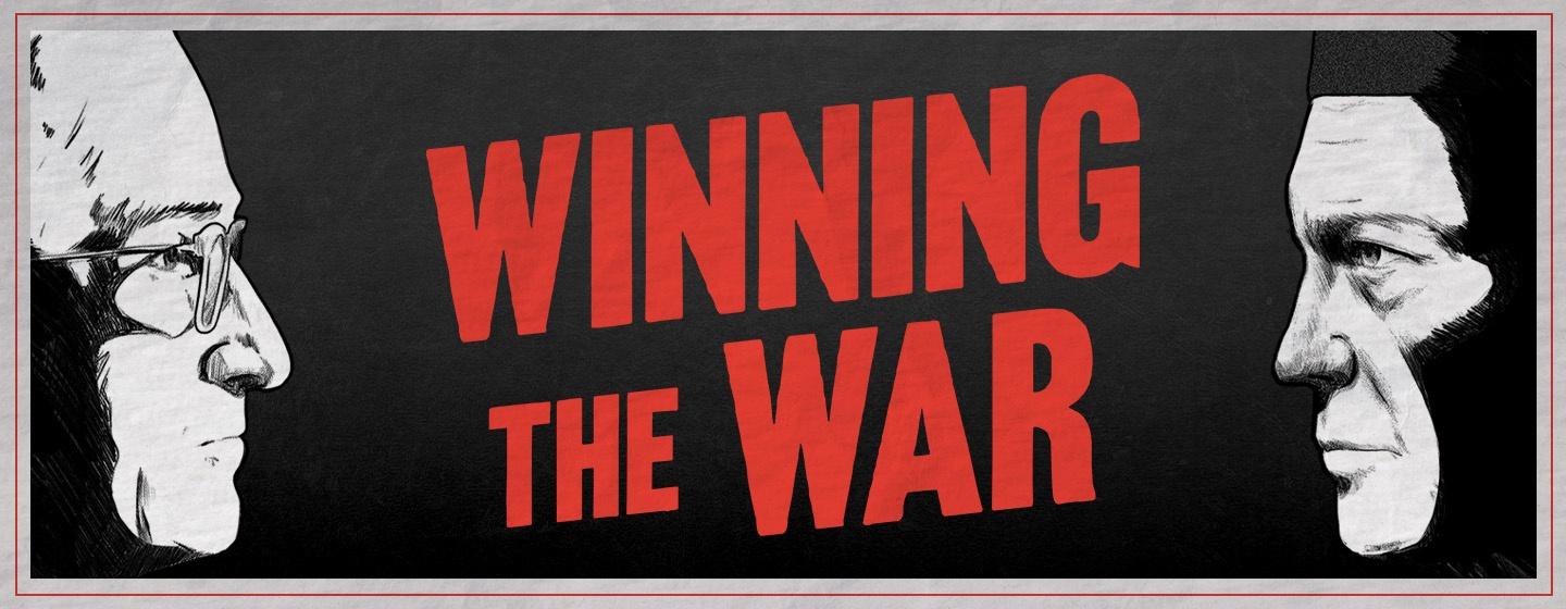 Winning the War