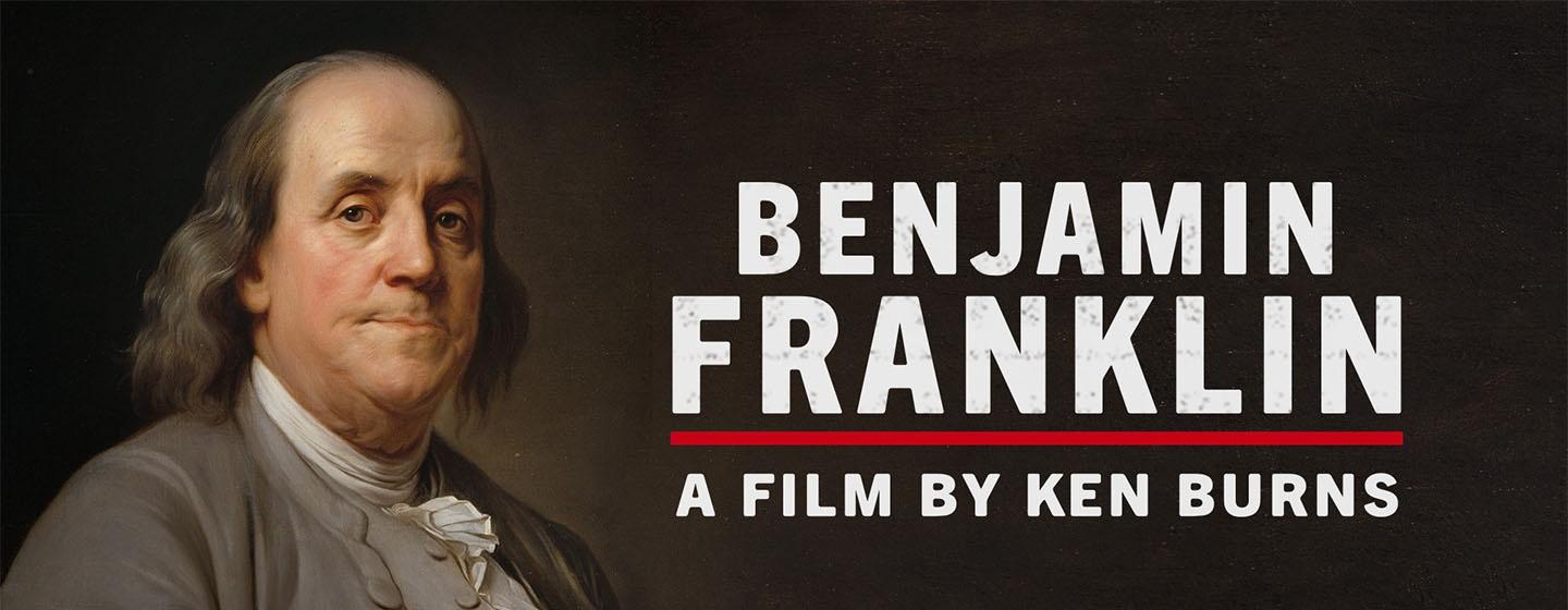 Benjamin Franklin: A film by Ken Burns