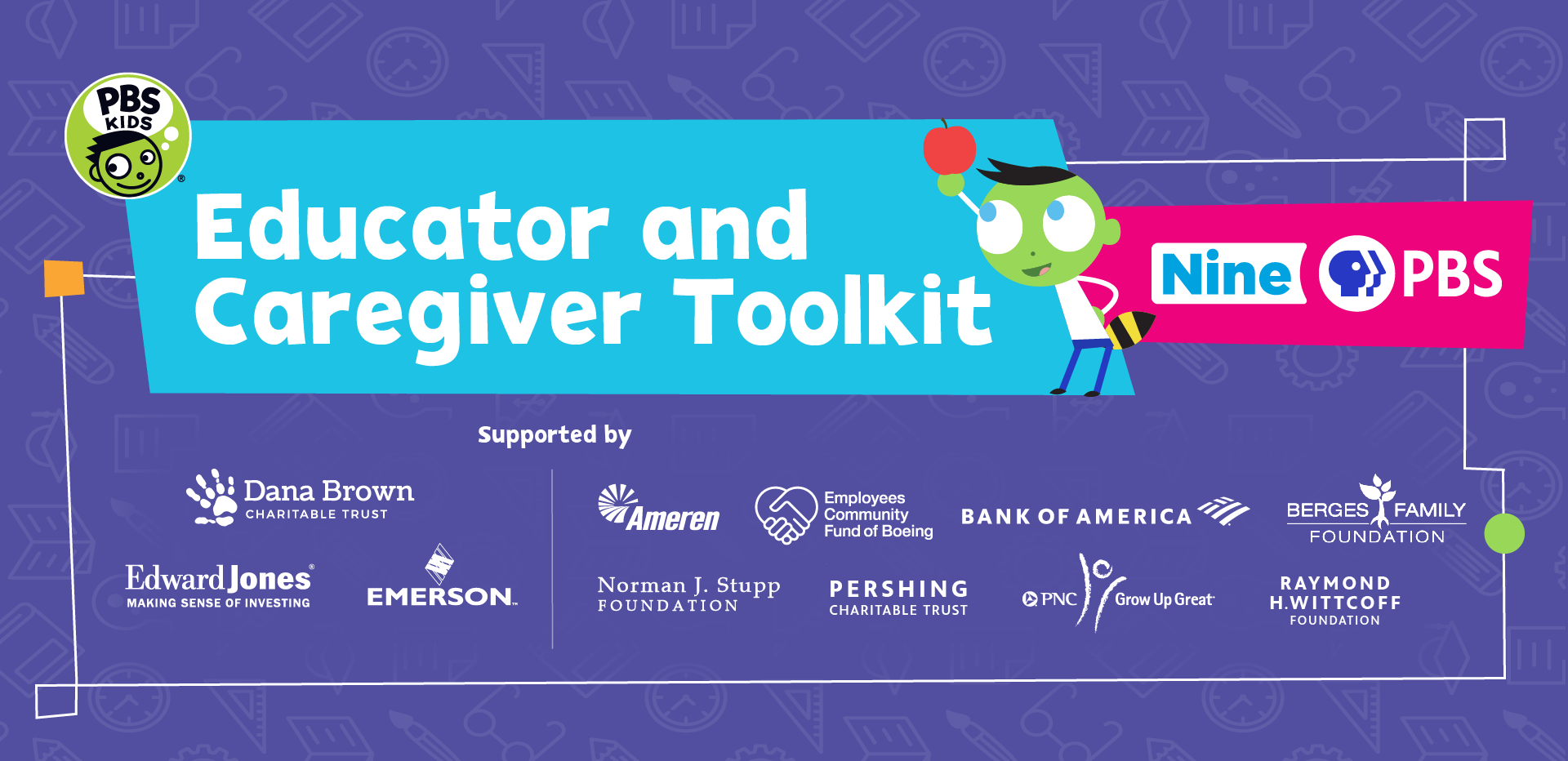 Nine PBS Educator and Caregiver Toolkit