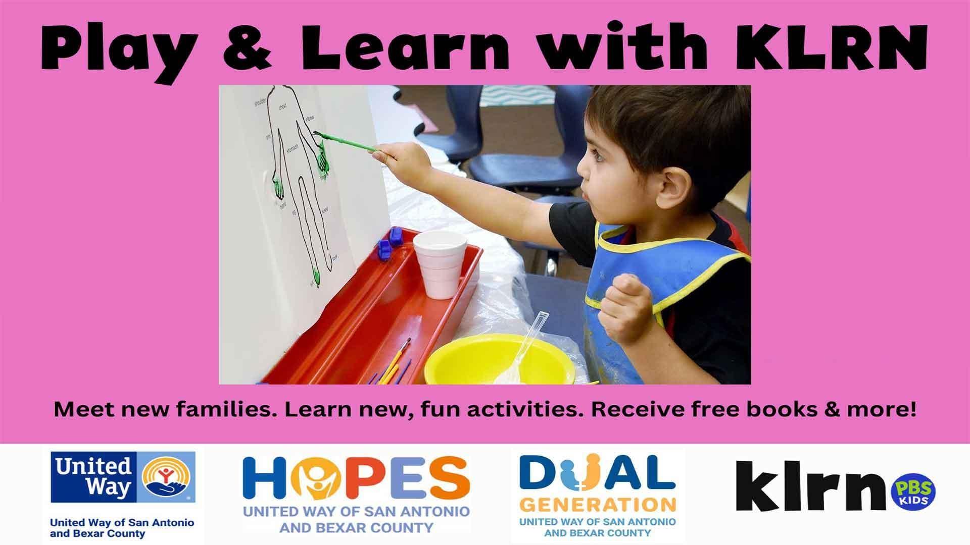 Black words on bright pink background - Play & Learn with KLRN. Below is a photo of a young child painting a picture. Below, text read "Meet new families. Learn new, fun activities, Receive free books & more!"