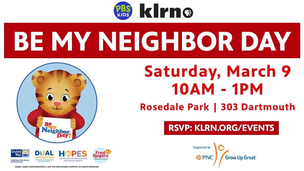 Red background with white letters that states "BE MY NEIGHBOR DAY" text underneath: Saturday, MArch 9, 10AM - 1PM Rosedale Park. Next to the address is a photo of a cartoon tiger, Daniel Tiger, holding a sign that says Be My Neighbor Day"