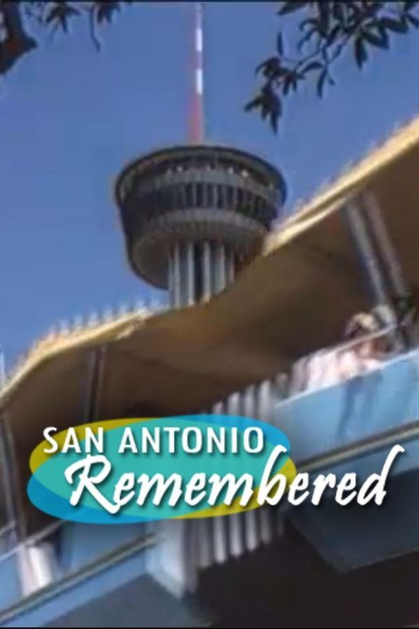 San Antonio Remembered