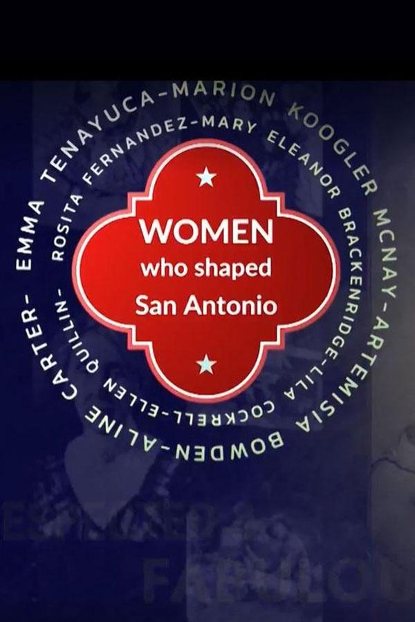Women Who Shaped San Antonio