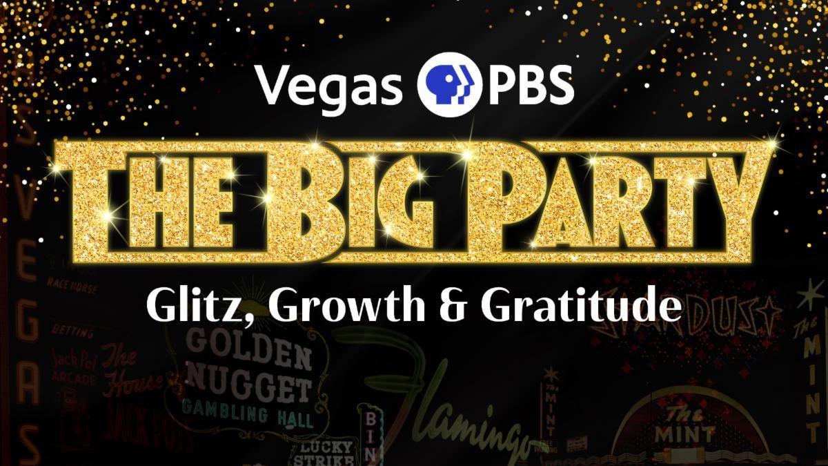 Vegas PBS The Big Party Glitz, Growth & Gratitude