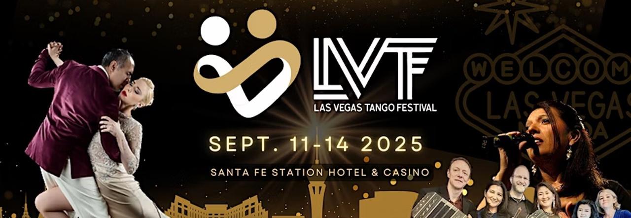 LVTF Las Vegas Tango Festival Sept. 11-14 2025 Santa Festival Station Hotel & Casino
