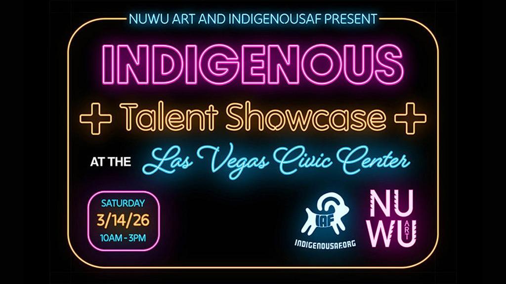 NUWU Art and IndigenousAF Present Indigenous Talent Showcase at the Las Vegas Civic Center