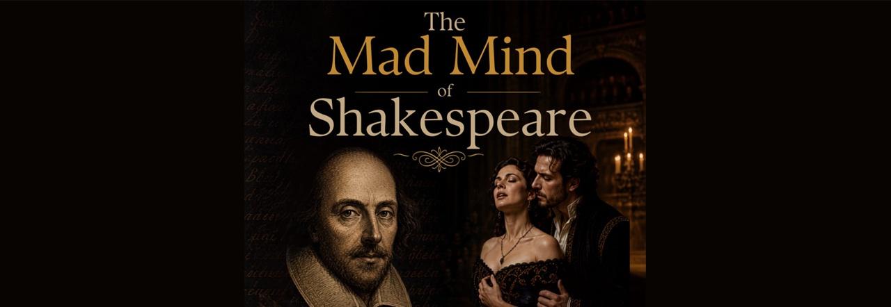 The Mad Mind of Shakespeare