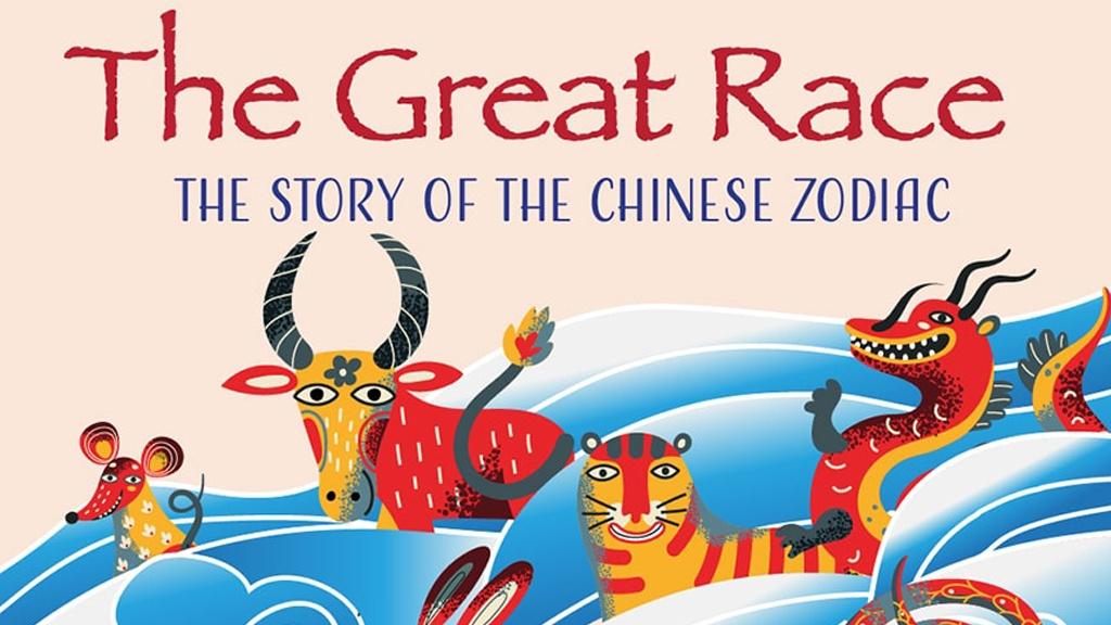 The Great Race The Story of the Chinese Zodiac