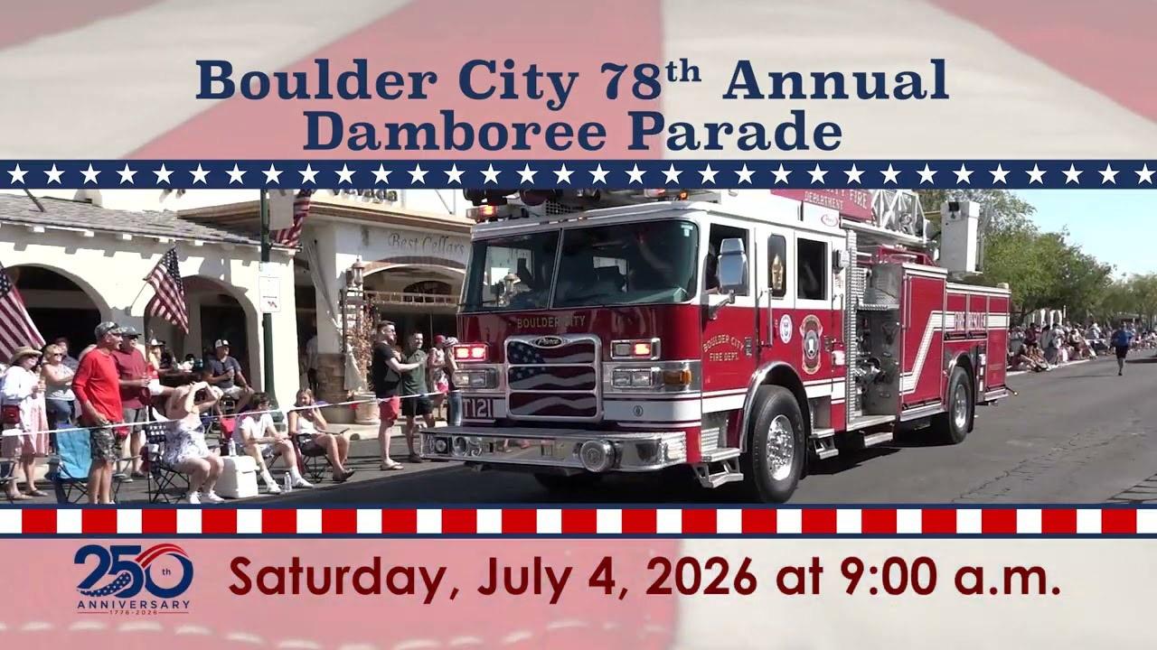 Boulder City 78th Annual Jamboree Parade Saturday, July 4, 2026 at 9:00 a.m.