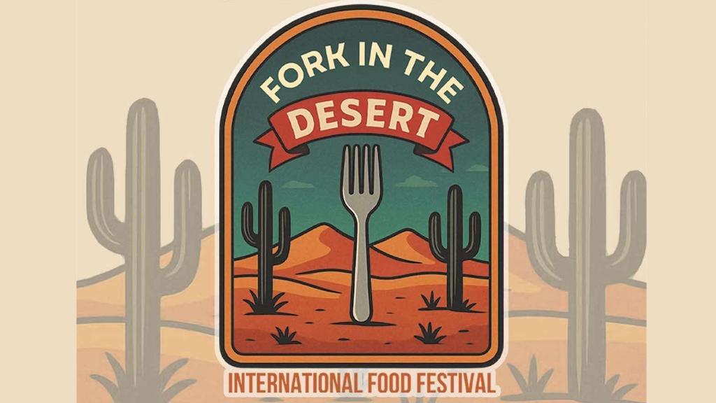 Fork In the Desert International Food Festival