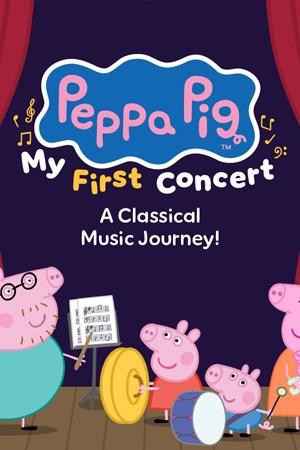 Peppa Pig My First Concert A Classical Music Journey!