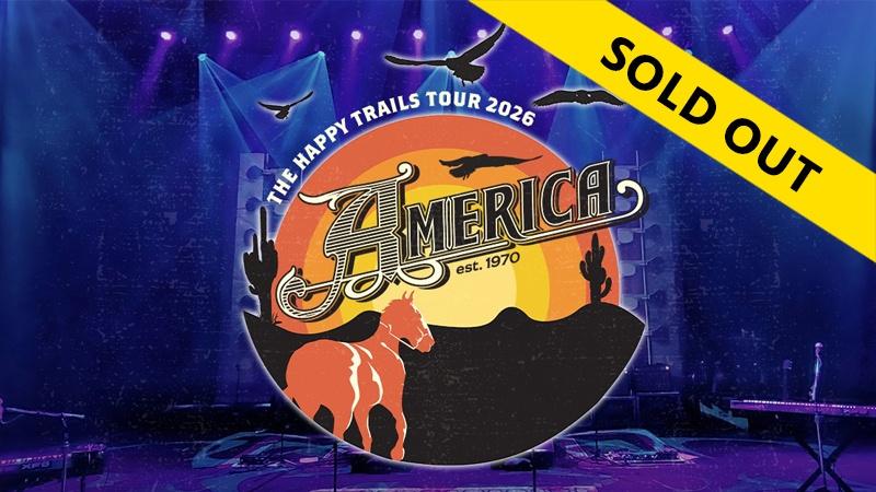 America The Happy Trails Tour 2026 - SOLD OUT