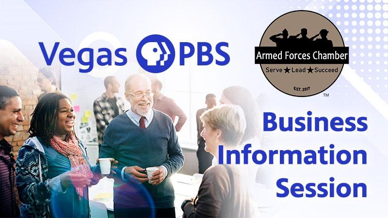 Vegas PBS and Armed Forces Chamber of Commerce | Business Information Session 