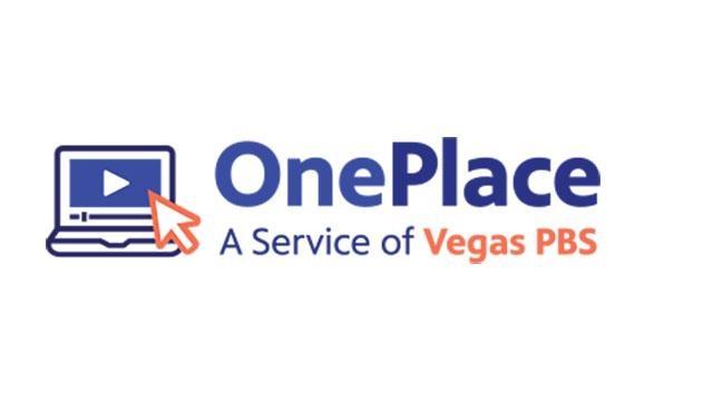 OnePlace | A Service of Vegas PBS