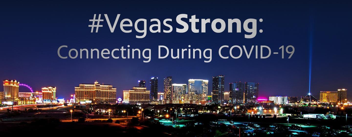 #VegasStrong: Connecting During Covid-19