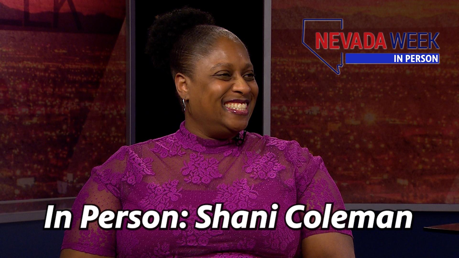 Shani Coleman | Nevada Week In Person S1 Ep31