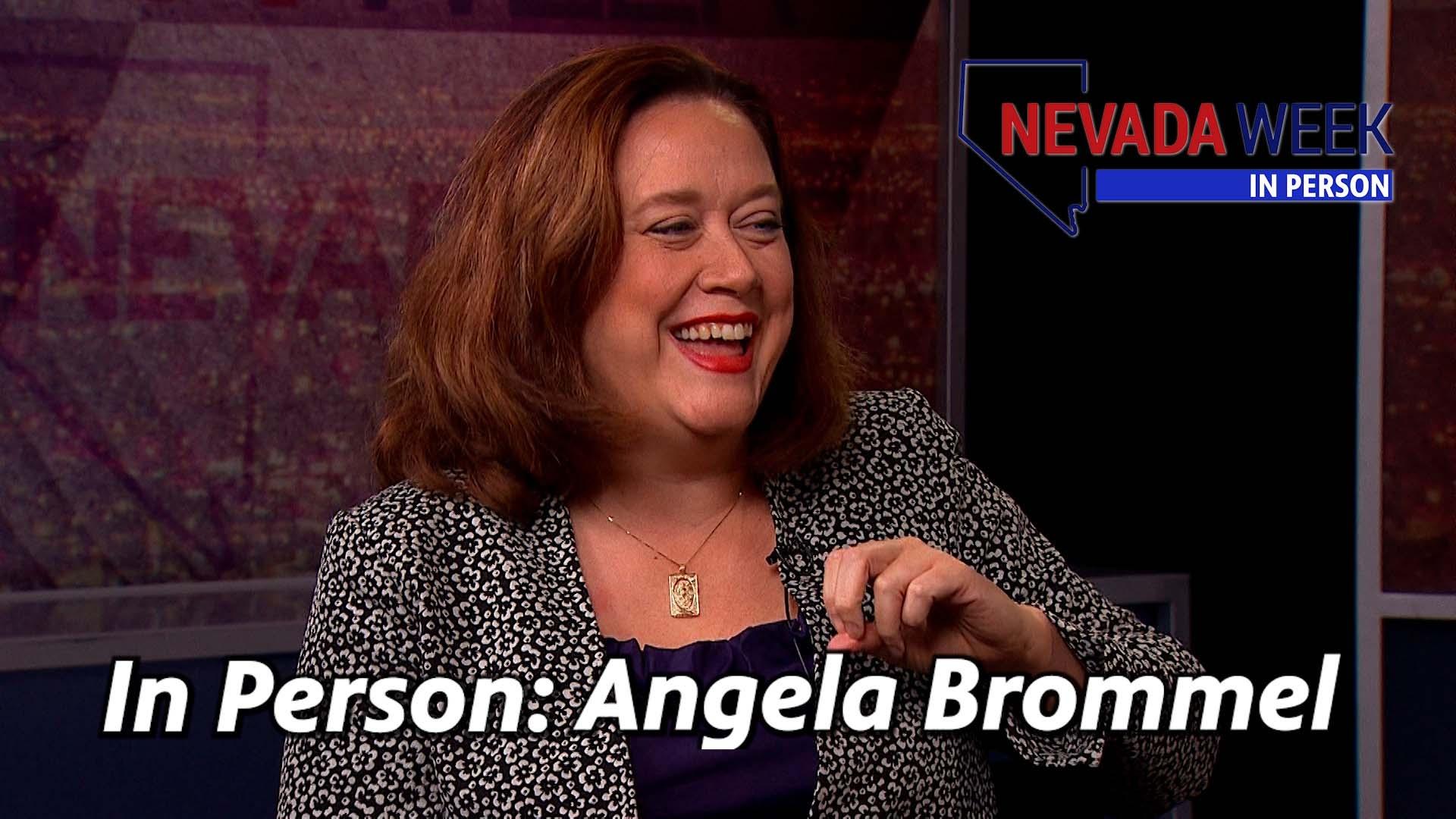 Nevada Week In Person | Angela Brommel