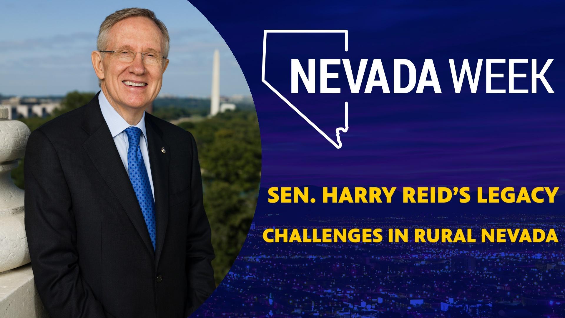 Sen. Harry Reid’s Legacy, Challenges Rural Nevada