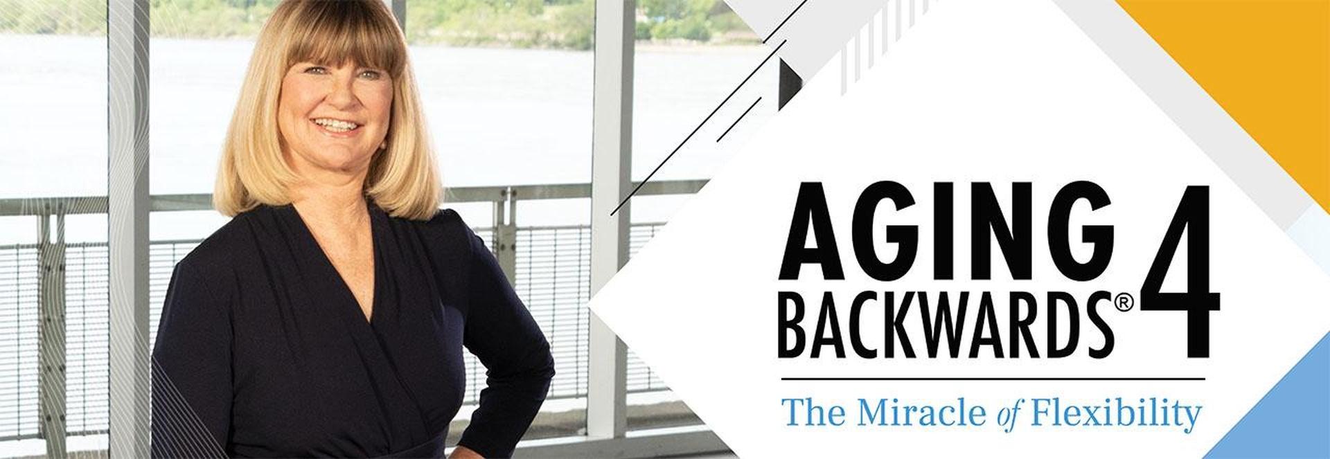 Aging Backwards 4 The Miracle of Flexibility with Miranda EsmondeWhite