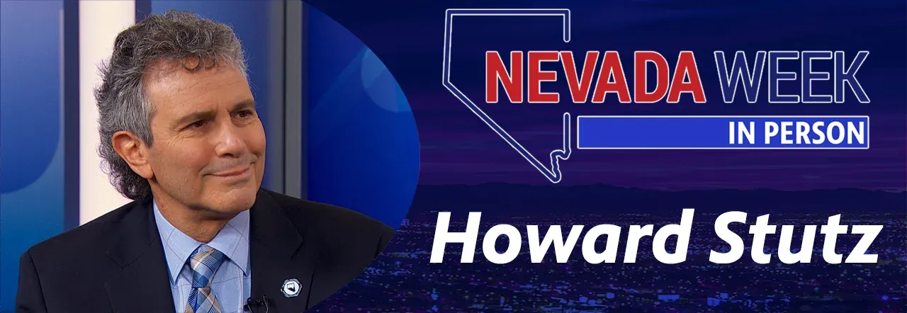 Howard Stutz | Nevada Week In Person