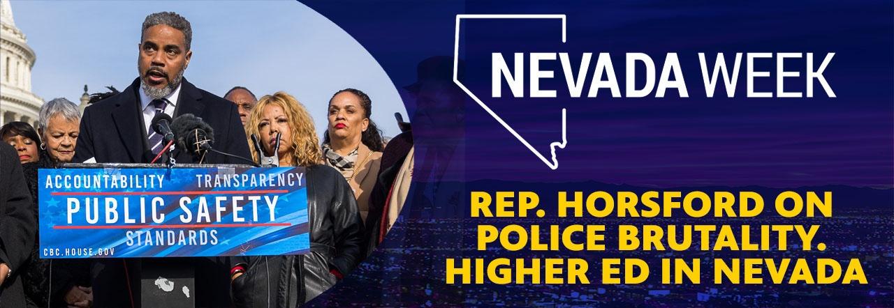 Rep. Horsford on Police Brutality. Higher Ed in Nevada | Nevada Week