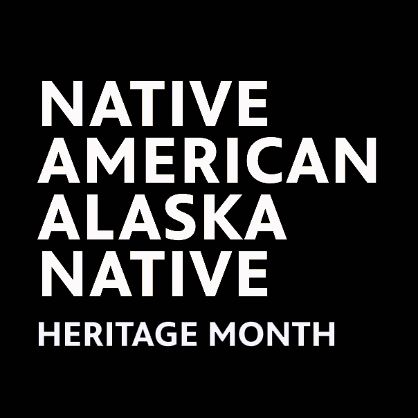 Native American Alaska Native Heritage Month