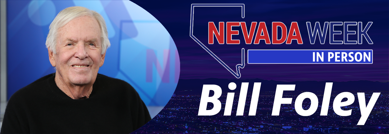 Nevada Week In Person Bill Foley