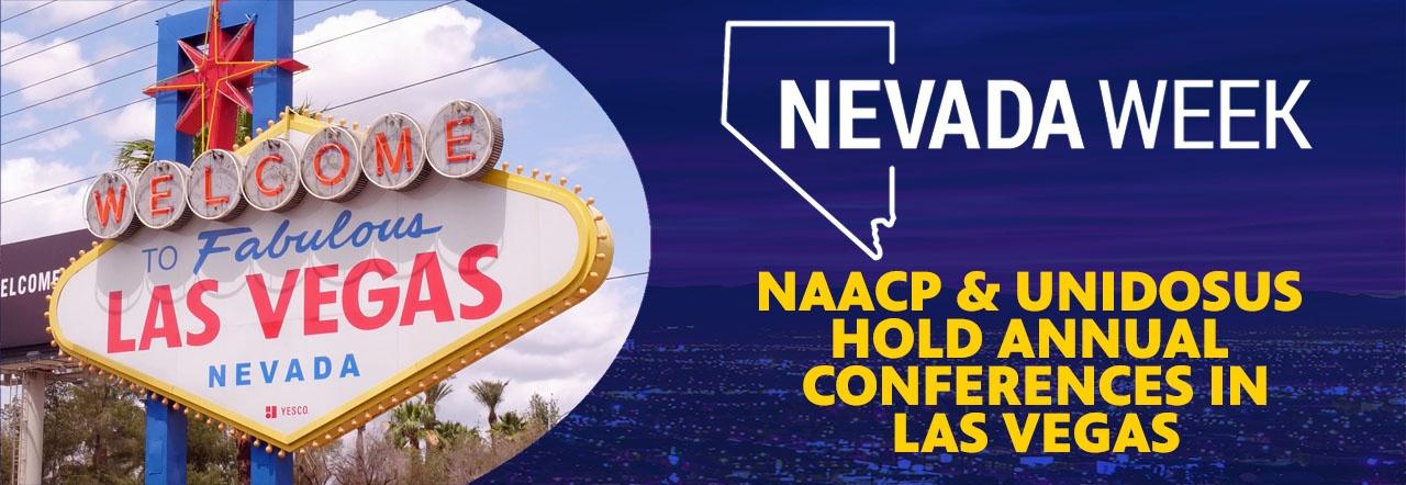 Nevada Week: NAACP & UnidosUS Hold Annual Conferences in Las Vegas