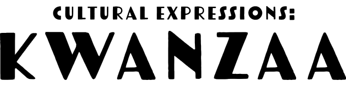 Cultural Expressions: Kwanzaa