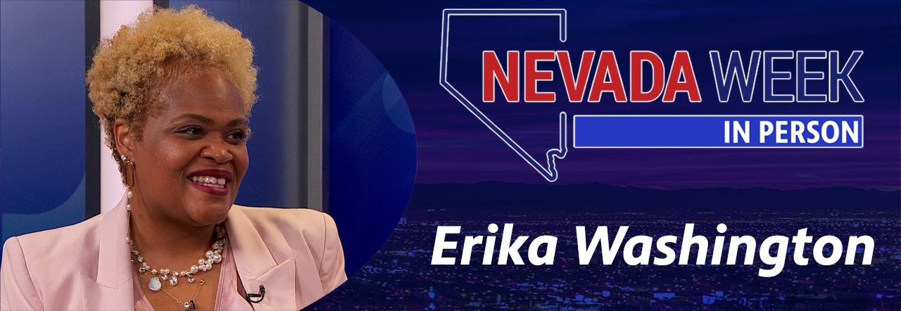 Nevada Week In Person Erika Washington