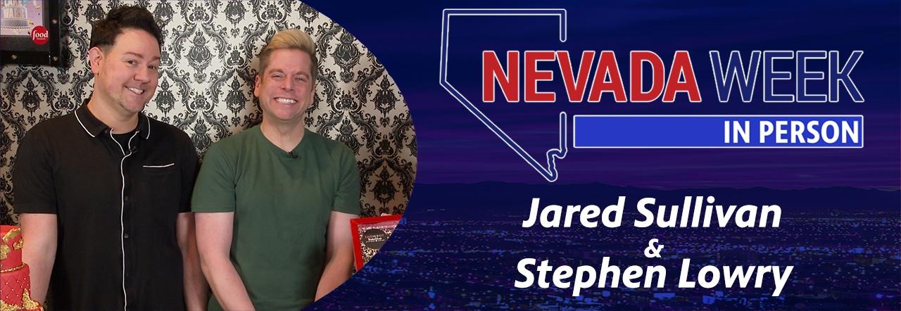 Nevada Week In Person Jared Sullivan & Stephen Lowry