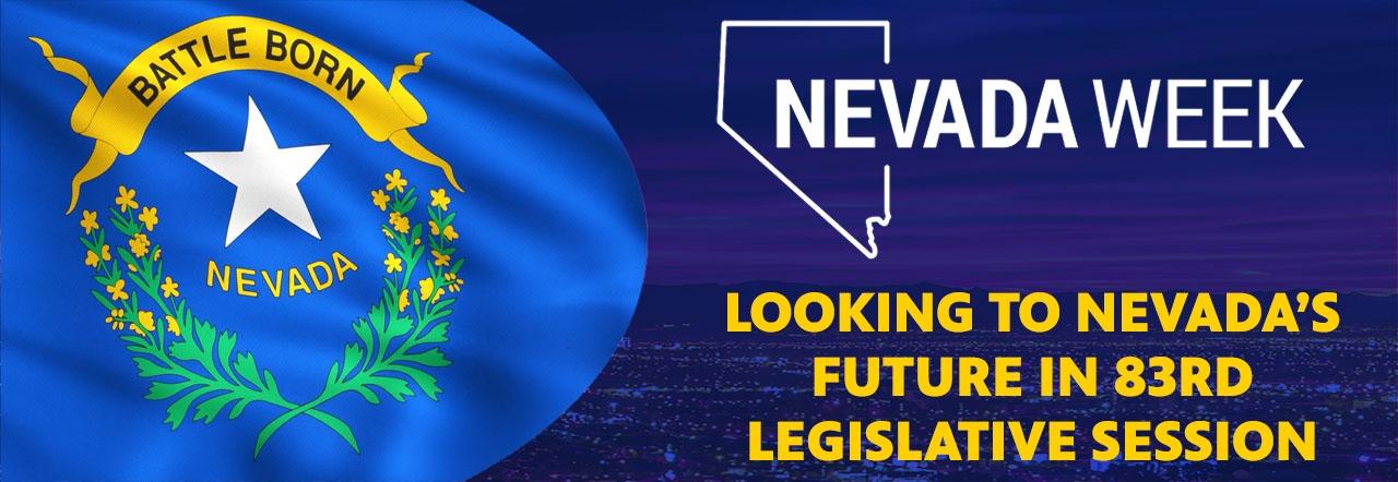 Nevada Week Looking to Nevada's Future in 83rd Legislative Session