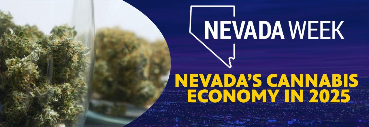 Nevada Week Nevada's Cannabis Economy in 2025