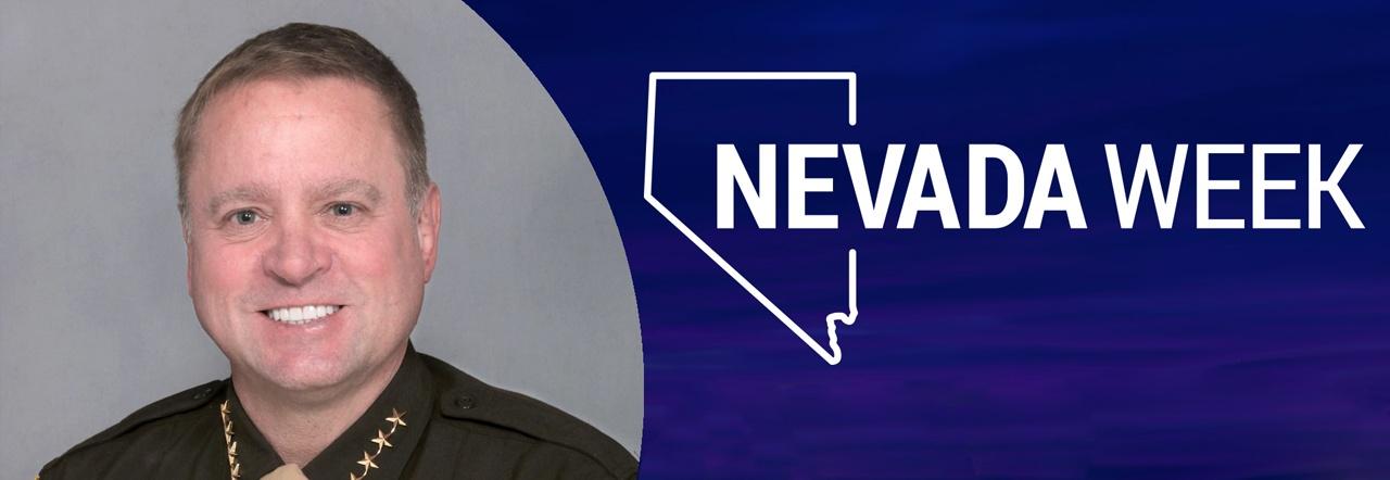 Nevada Week Sheriff Kevin McMahill
