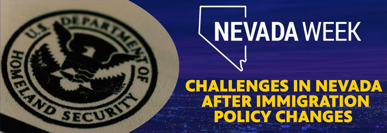 Challenges in Nevada After Immigration Policy Changes