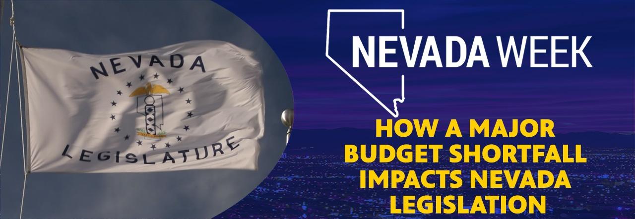 Nevada Week How a Major Budget Shortfall Impacts Nevada Legislation