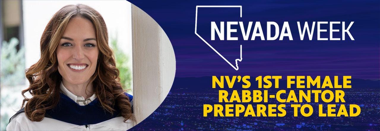 Nevada Week NV's 1st Female Rabbi-Cantor Prepares to Lead