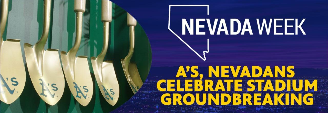 Nevada Week A's, Nevadans Celebrate Stadium Groundbreaking