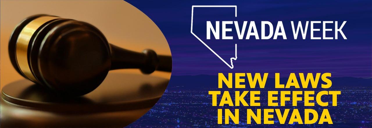 Nevada Week New Laws Take Effect In Nevada