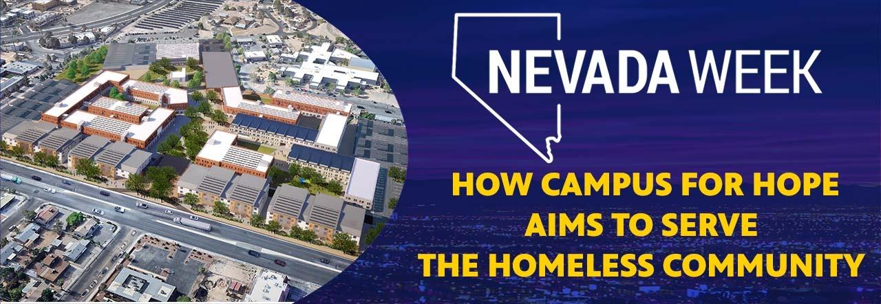 Nevada Week How Campus for Hope Aims to Serve the Homeless Community